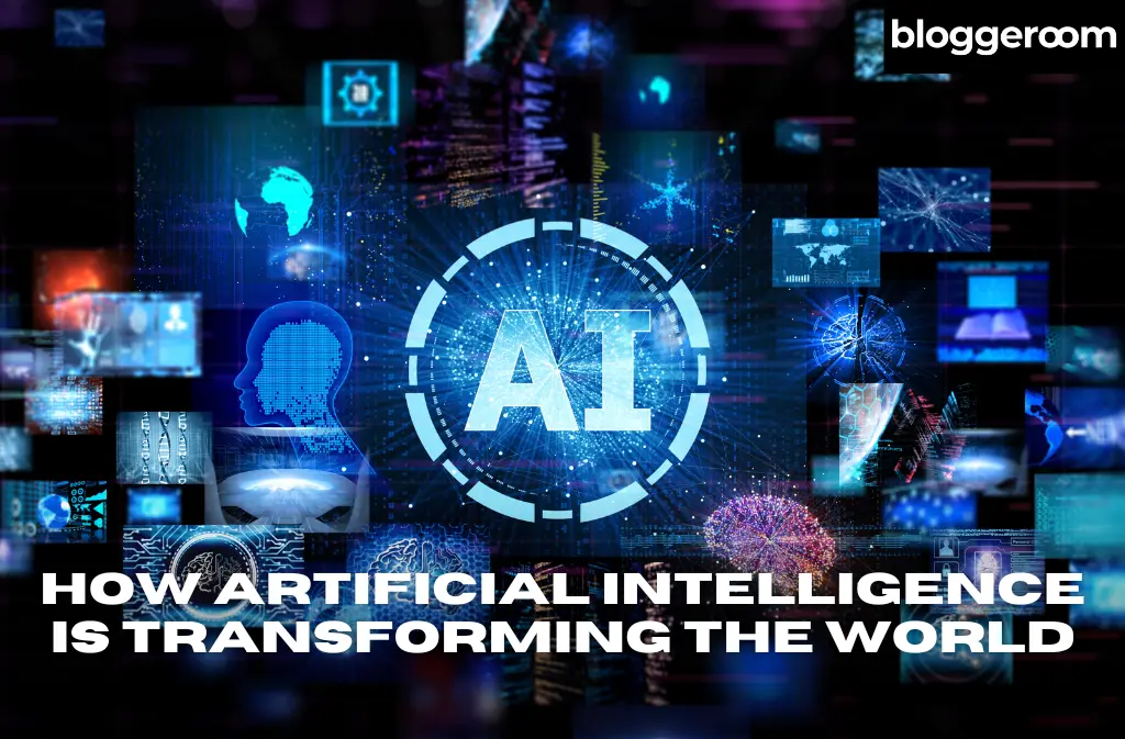 How Artificial Intelligence Is Transforming the World - Bloggeroom