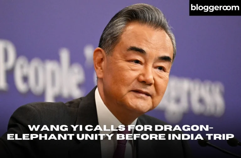 Wang Yi Calls for Dragon-Elephant Unity Before India Trip - Bloggeroom