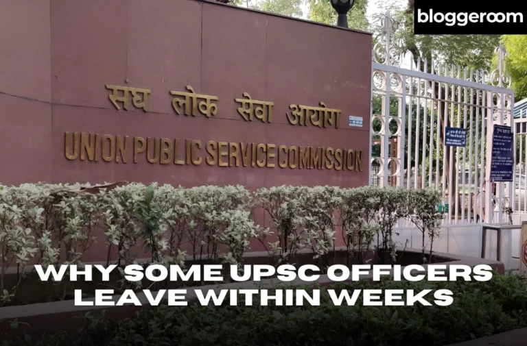 Why Some UPSC Officers Leave Within Weeks - Bloggeroom