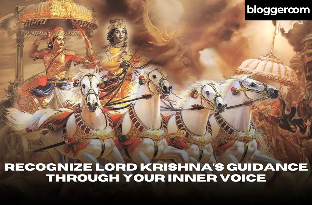 Recognize Lord Krishna’s Guidance Through Your Inner Voice - Bloggeroom
