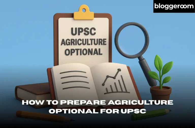 How to Prepare Agriculture Optional for UPSC