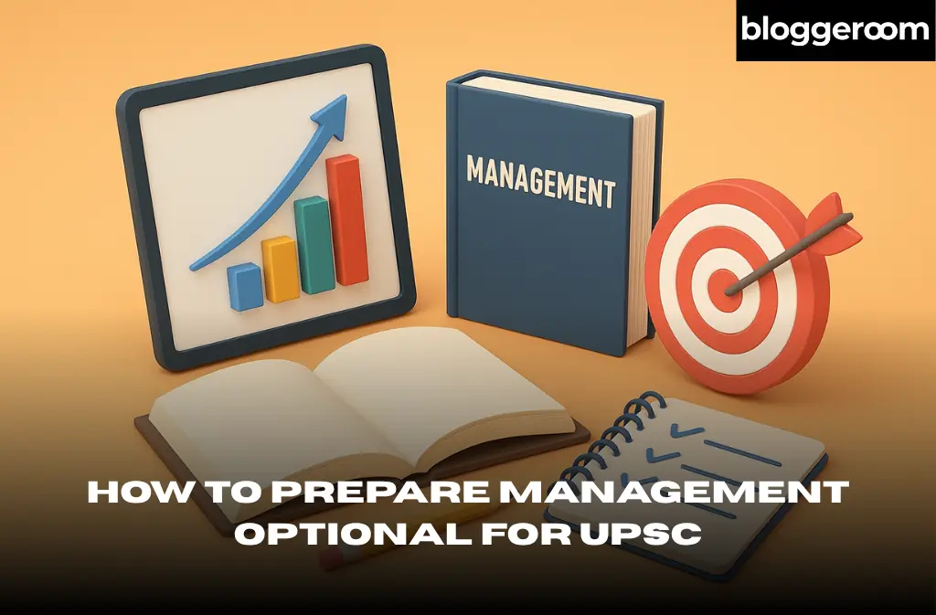 How to Prepare Management Optional for UPSC - Bloggeroom
